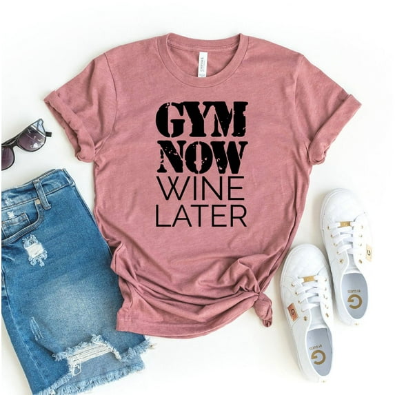 Gym Now Wine Later T-shirt Alcoholic Shirt Drinking Shirts Women's Bachelorette Top Exercise Tee Fitness Gift Workout Tshirt