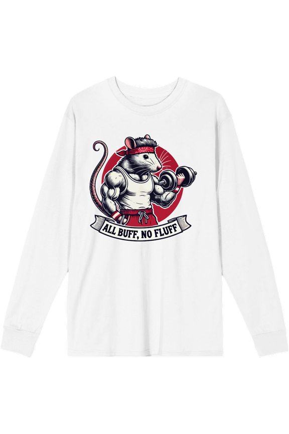 Gym Rat All Buff No Fluff Adult White Crew Neck Long Sleeve Tee-XXL
