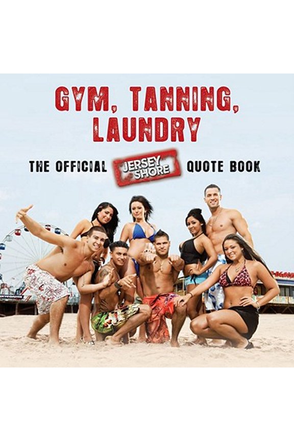 Pre-Owned Gym, Tanning, Laundry: The Official Jersey Shore Quote Book [With DVD]