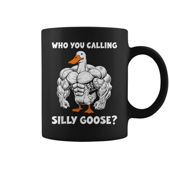 Gym Who You Calling Silly Goose Meme Coffee Mugs