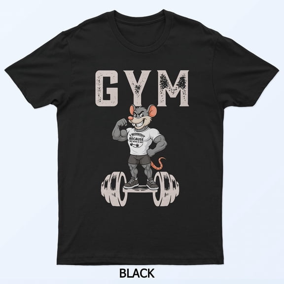 Gym With Rat Funny Workout Fitness Graphic Shirt