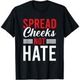 thumbnail image 1 of Gym Workout Fitness WeightliftingSpread Cheeks Not Hate T-Shirt, 1 of 4