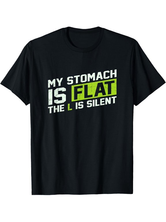Gym workout exercise Shirt My stomach is flat funny T-Shirt