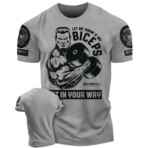 Gymish Biceps In Your Way Workout T-Shirt - Funny Gym Shirt, Men's Lifting Tee, Workout T-Shirt for Men, Athletic Gym Wear, Fitness & Weightlifting Shirt