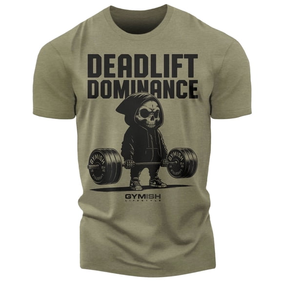 Gymish Deadlift Dominance Workout T-Shirt – Funny Gym Shirt for Men, Lifting Tee for Deadlift, Powerlifting & Strength Training