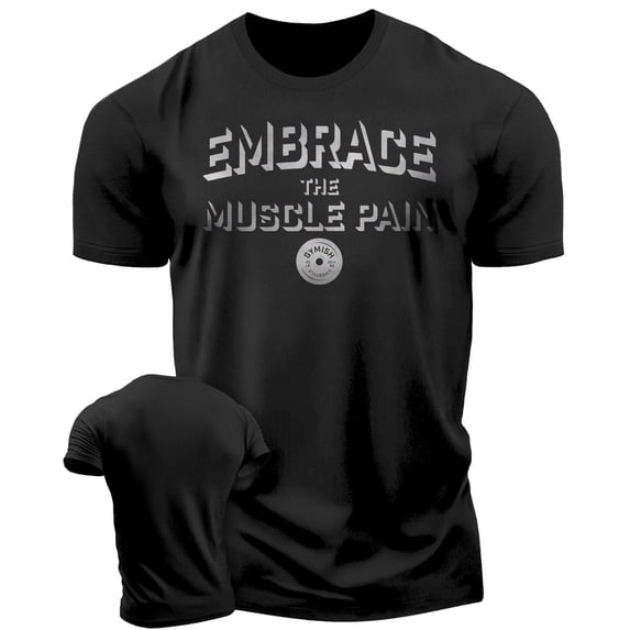 Gymish Embrace Muscle Pain Men’s Workout T-Shirt – Funny Gym Shirt, Lifting Tee, Deadlift Fitness & Bodybuilding Top