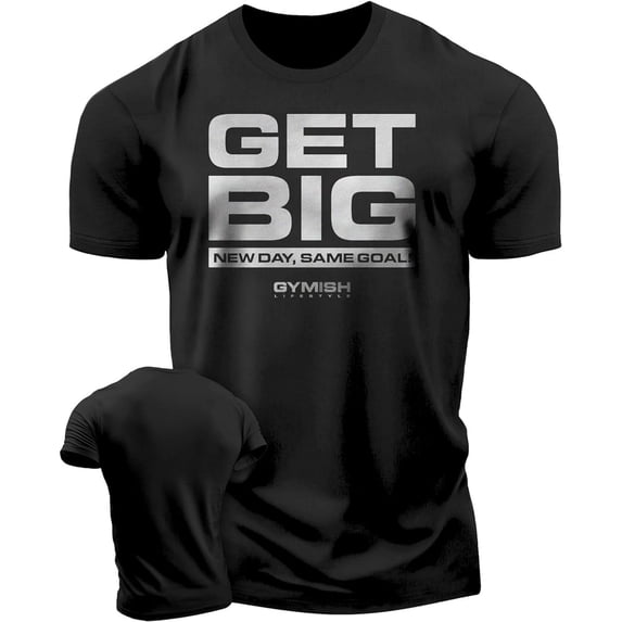 Gymish Get Big Workout T-Shirt – Funny Gym Shirt for Men, Lifting Tee, Men’s Workout Shirt, Deadlift Gym T-Shirt, Athletic Gym Wear for Men