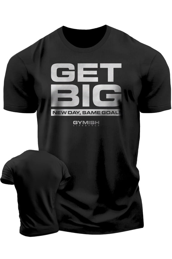 Get Big Workout T-Shirt for Men – Funny Gym Shirt, Lifting Tee, Deadlift Shirt, Men’s Athletic Wear, Silver, Small