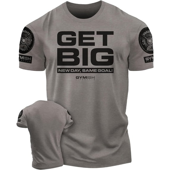 Gymish Get Big Workout T-Shirt – Funny Gym Shirt for Men, Lifting Tee, Men’s Workout Shirt, Deadlift Gym T-Shirt, Athletic Gym Wear for Men