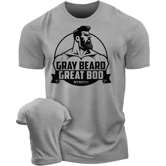 Gymish Gray Beard Great BOD Workout Shirt for Men – Motivational Gym T-Shirt, Mens Gym Shirt, Athletic Workout Wear