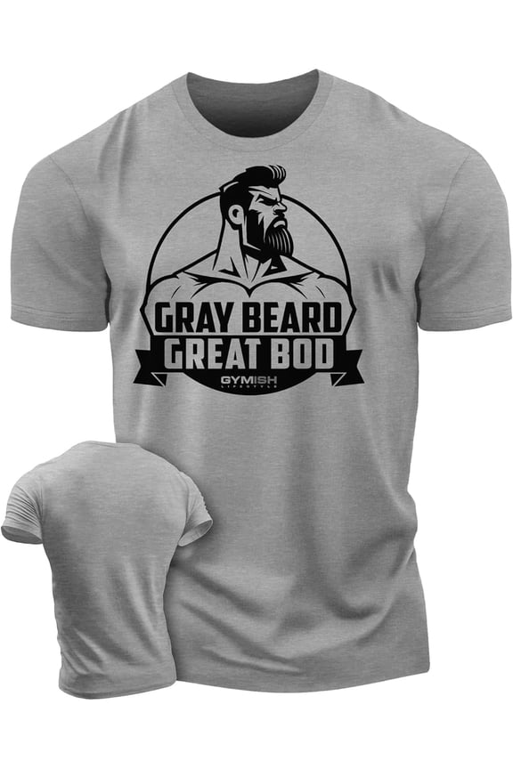 Gray Beard Great BOD Workout Shirt for Men – Motivational Gym T-Shirt, Mens Gym Shirt, Athletic Workout Wear