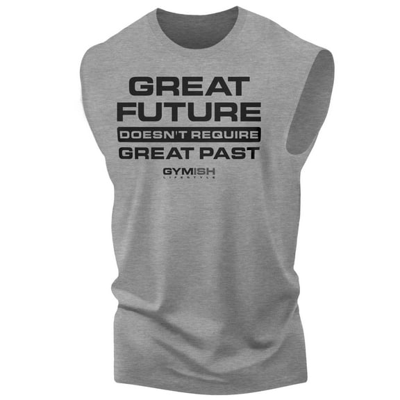 Gymish Great Future Workout Tank Top for Men – Funny Gym Shirt, Mens Fitness Tee, Motivational Workout Clothes, Athletic Gym Wear