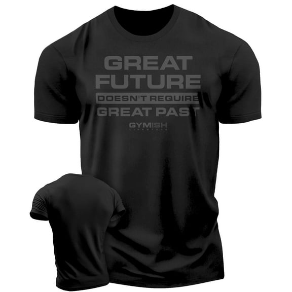 Gymish Great Future Workout T-Shirt for Men – Funny Gym Shirt, Mens Fitness Tee, Motivational Workout Clothes, Athletic Gym Wear