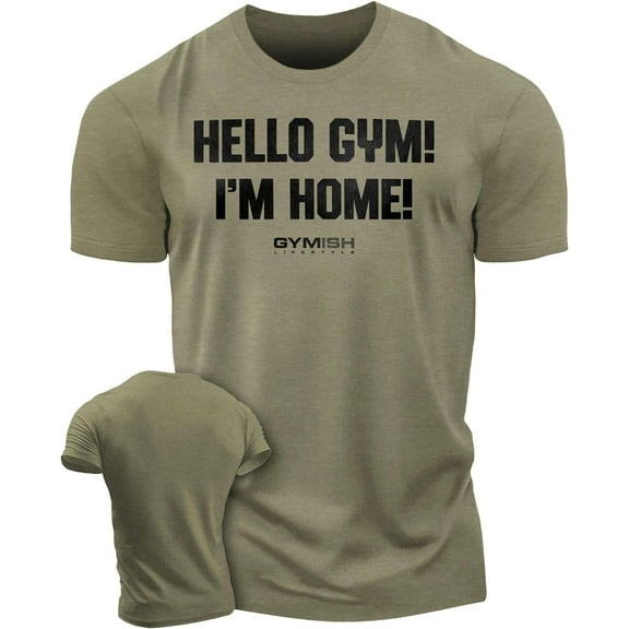 Gymish Hello Gym I’m Home Workout Shirt for Men – Motivational Gym T-Shirt, Mens Gym Shirt, Gym Clothes for Men, Athletic Workout Wear