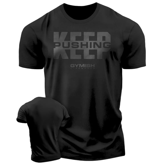 Gymish Keep Pushing Workout T-Shirt for Men – Funny Gym Shirt, Lifting Tee, Deadlift Shirt, Athletic Gym Wear