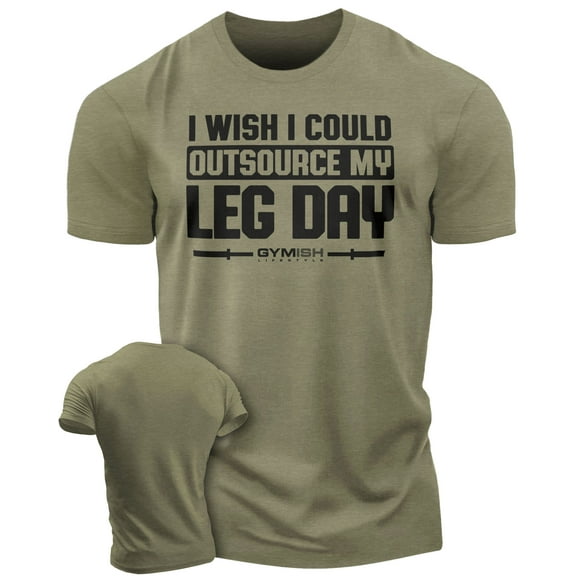 Gymish OutsourceLeg Day Funny Workout Gym T-Shirt for Men