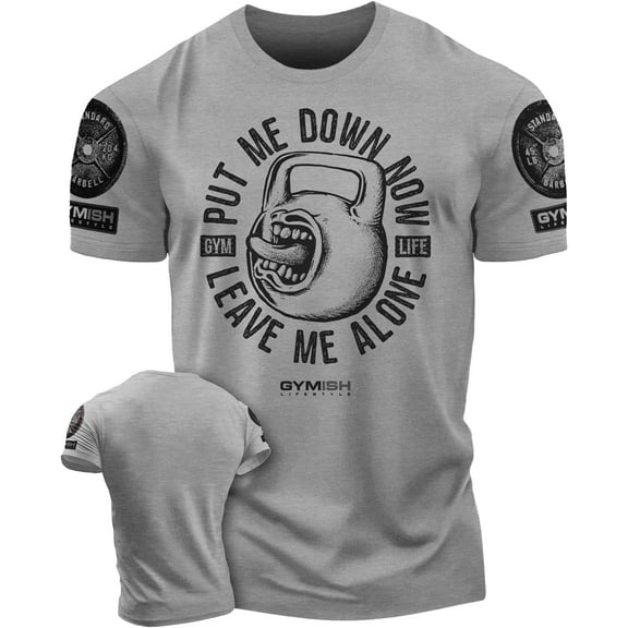Gymish Put Me Down Kettlebell Gym Shirt for Men – Funny Workout T-Shirt, Men's Gym Shirt, Gym T-Shirt for Men, Workout Shirt, Gym Wear, Gym Clothes, Men's Athletic Shirt, Gym Top