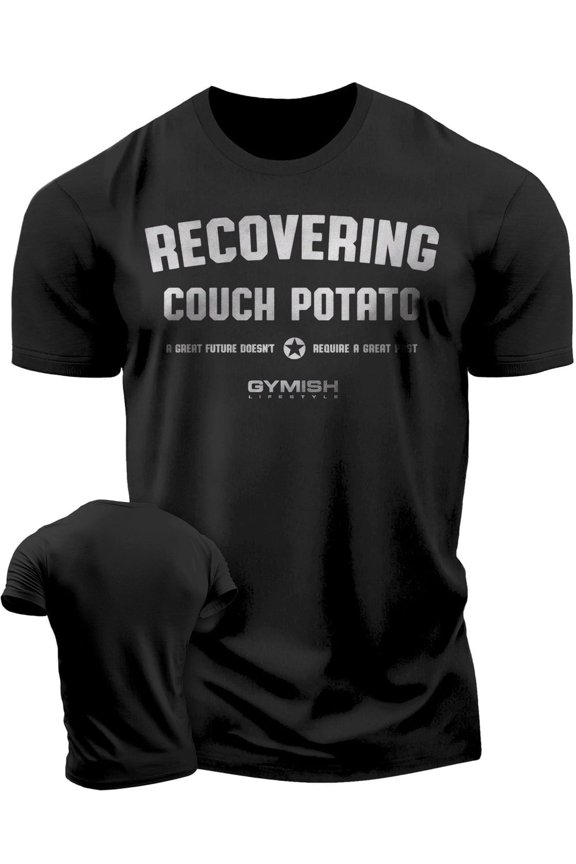 Recovering Couch Potato Workout T-Shirt - Funny Gym Shirt, Men's Lifting T-Shirt, Gym T-Shirts for Men, Athletic Workout Gear