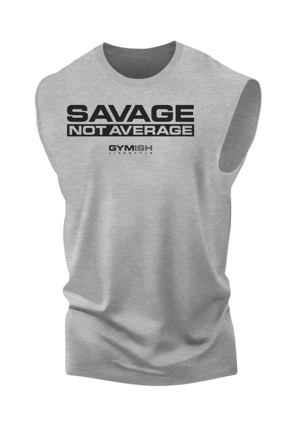 Savage Not Average Workout Muscle Tank Top for Men – Funny Gym Shirt, Lifting Tank, Athletic Gym Wear