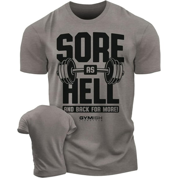 Gymish Sore As Hell Workout T-Shirt – Funny Sayings Lifting Gym Shirt for Men, Motivational Fitness Tee, Athletic Gym Apparel