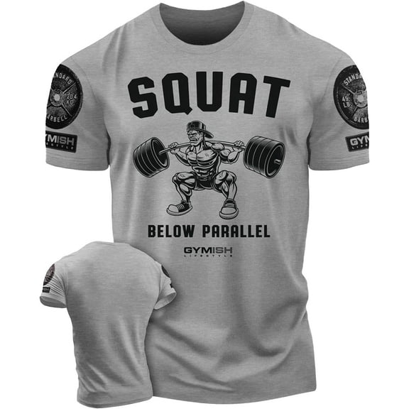 Gymish Squat Below Parallel Workout Shirt – Funny Gym T-Shirt for Men, Motivational Lifting Tee, Men’s Athletic Workout Apparel