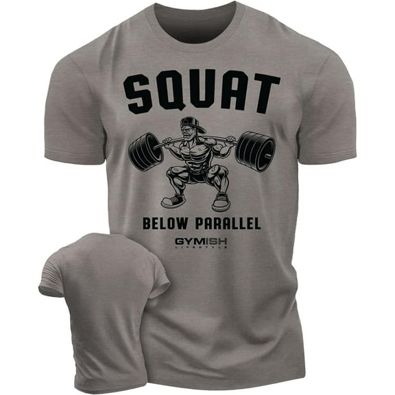 Gymish Squat Below Parallel Workout Shirt – Funny Gym T-Shirt for Men, Motivational Lifting Tee, Men’s Athletic Workout Apparel