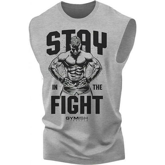 Gymish Stay In Fight Kickboxer MMA Fighter Muscle Tank Top, Sleeveless Workout Shirt, Lifting Shirt, Gym Shirt