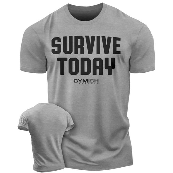 Gymish Survive Today Workout T-Shirt for Men – Funny Gym Shirt, Mens Fitness Tee, Motivational Gym Clothes, Workout Shirt for Men