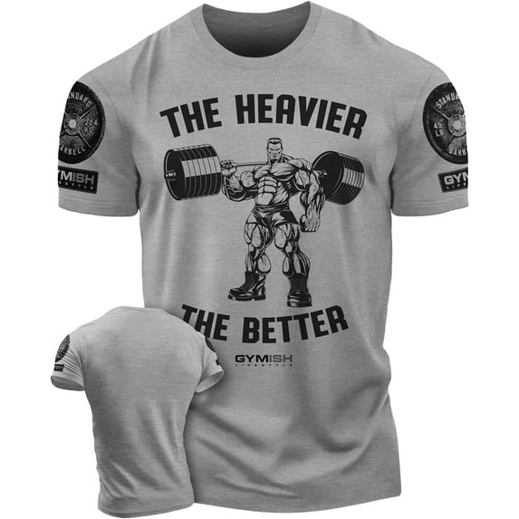 Gymish The Heavier The Better Workout Shirt for Men – Funny Gym T-Shirt, Men's Lifting Tee, Gym Shirts, Athletic Workout Clothes