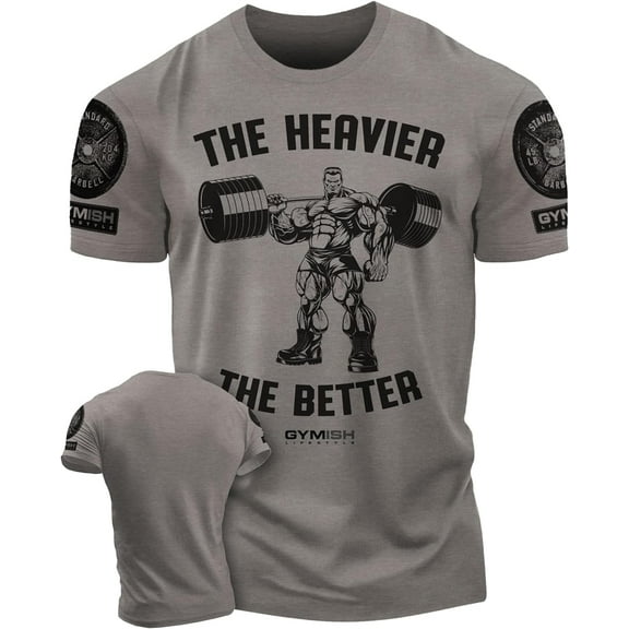 Gymish The Heavier The Better Workout Shirt for Men – Funny Gym T-Shirt, Men's Lifting Tee, Gym Shirts, Athletic Workout Clothes