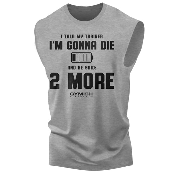 Gymish Two More Workout Muscle Tank Top for Men – Funny Gym Shirt, Motivational Lifting Tee, Athletic Gym Wear