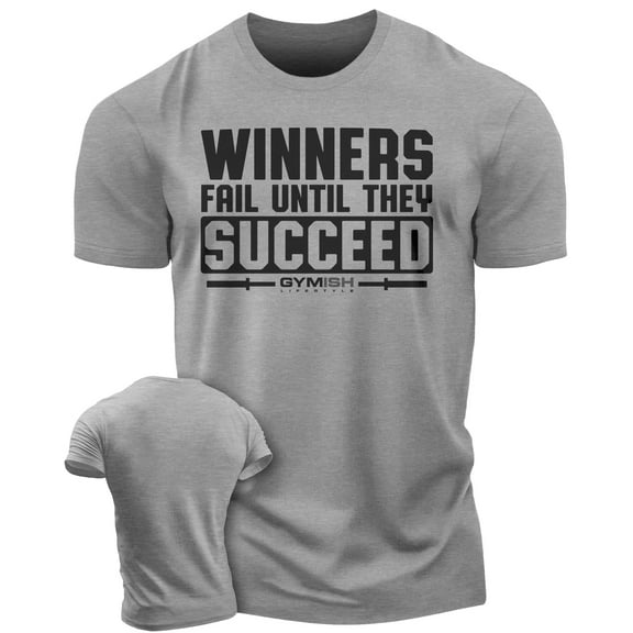 Gymish Winners Fail Workout T-Shirt for Men – Funny Gym Shirt, Mens Fitness Tee, Motivational Gym Clothes, Workout TShirt for Men