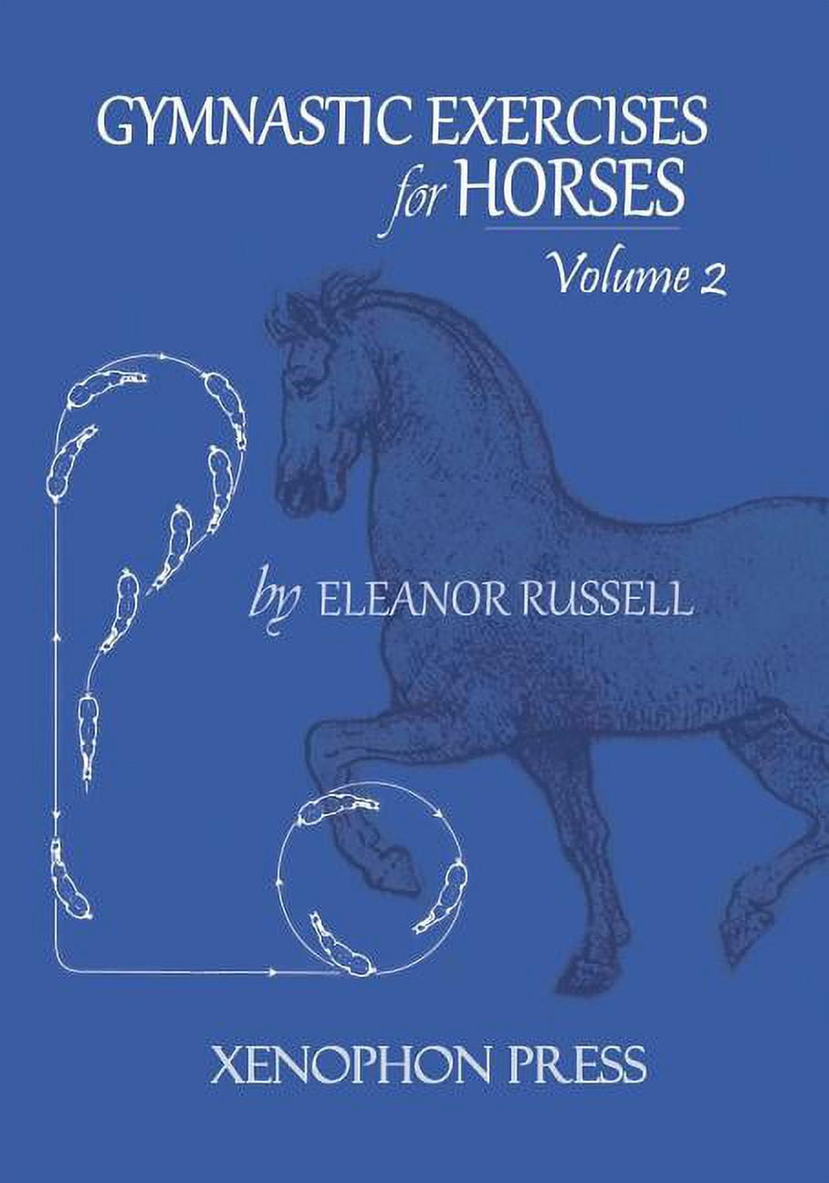 Gymnastic Exercises for Horses Volume II (Paperback)