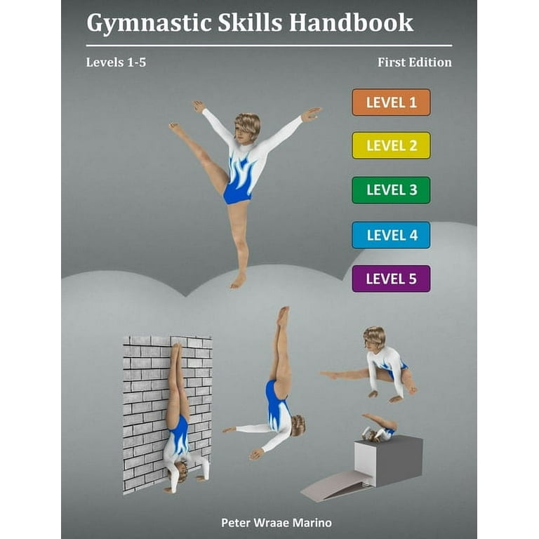 Gymnastic Skills Handbook: Levels 1-5, (Paperback)