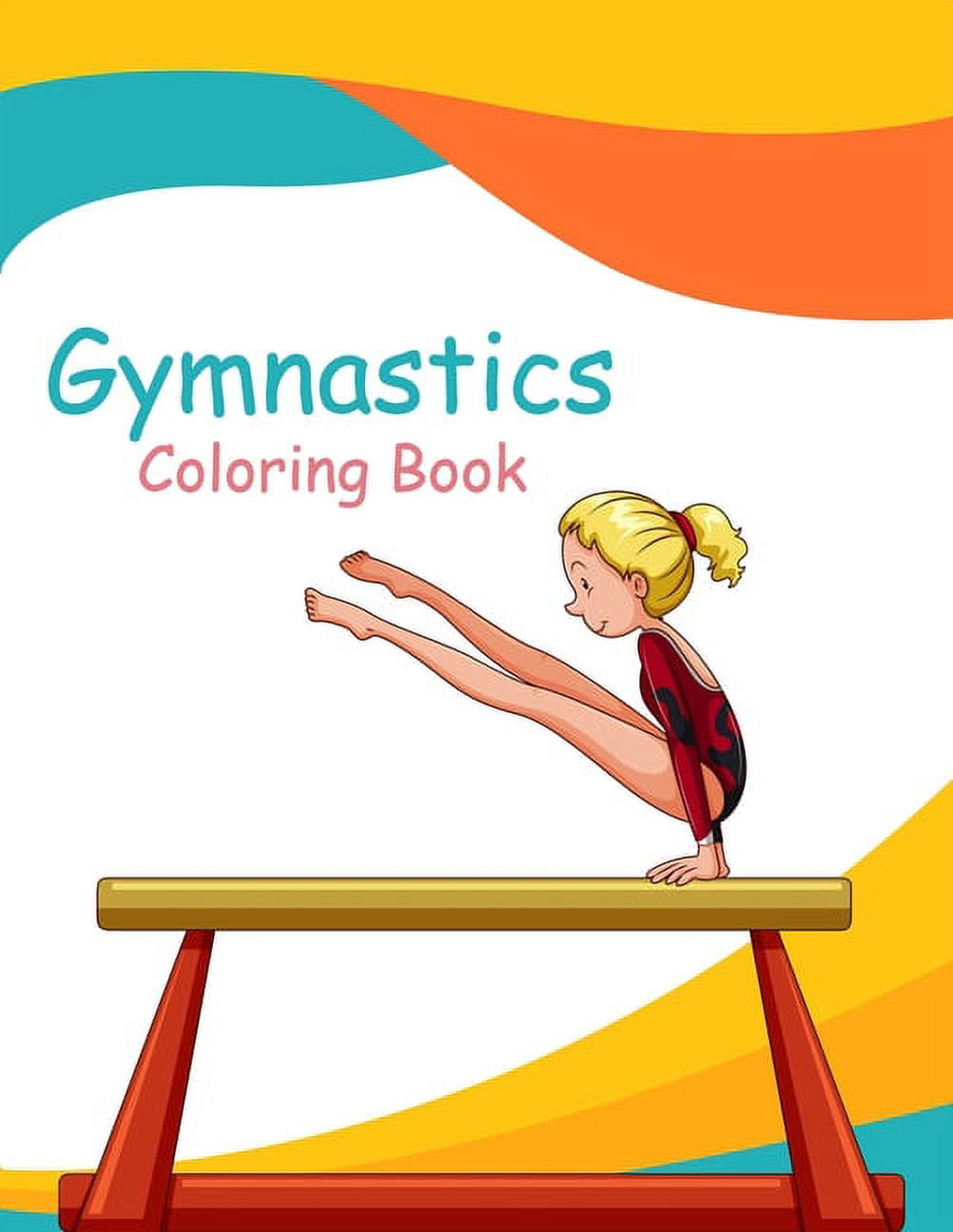 Gymnastics Coloring Book For Girl: 29 Gimnastics Coloring Pages with  Acrobatic, Cheerleader,Olympics. Perfect journal for Young Gymnasts Ages  4-8 Who Love Gimnastics Exercises: Moreno, Lindsay: 9798391124573:  : Books