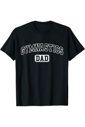 Gymnastics Dad Athletic Lettering Gymnast T-Shirt