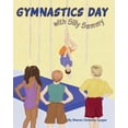 thumbnail image 1 of Gymnastics Day: with Silly Sammy, (Paperback), 1 of 1