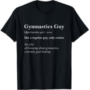Gymnastics Guy Definition Funny Boy Gymnastics Gift Gymnast T-Shirt