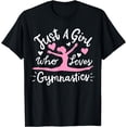 thumbnail image 1 of Gymnastics Gymnast Just A Girl Who Loves Gymnastics T-Shirt, 1 of 4