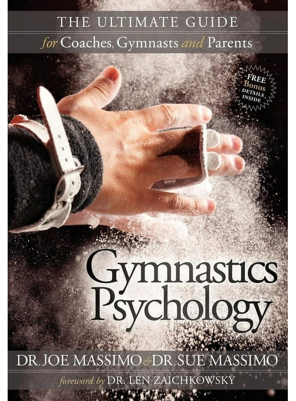 Gymnastics Psychology: The Ultimate Guide for Coaches, Gymnasts and Parents (Paperback)
