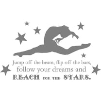 Gymnastics Quote - Girl's Vinyl Bedroom Decor | "Jump off the beam, flip off the bars, follow your dreams and reach for the stars" | Gymnast Wall Decal | 22"x13"