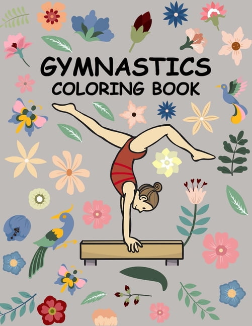 BROWNISH PRESS Gymnastics coloring book: A Cute coloring books for kids and girls 6-8 with Gorgeous Design (Perfect gymnastics gifts), (Paperback)