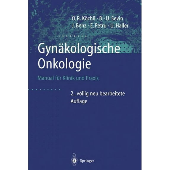 Gynäkologische Onkologie: Manual Für Klinik Und PRAXIS, (Paperback)