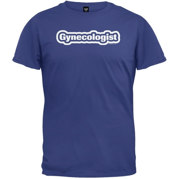 Gynecologist Work For Free T-Shirt - X-Large