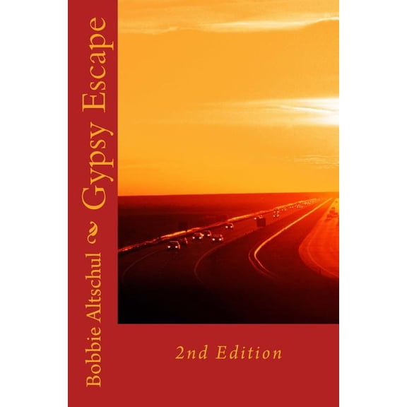 Gypsy Escape: Second Edition (Gypsy Serie) (Volume 1)