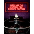 thumbnail image 1 of Gypsy Jazz for Beginners, from Basics to Advanced, (Paperback), 1 of 1