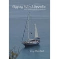 thumbnail image 1 of Gypsy Wind Speaks: Life Lessons from a Sailboat (Hardcover) by Coy Theobalt, 1 of 1