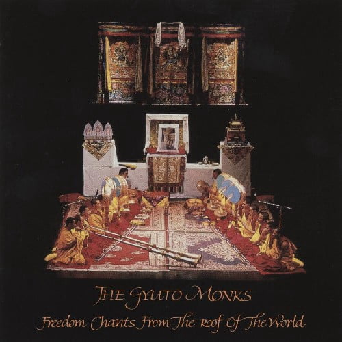 Gyuto Monks of Tibet - Freedom Chants from the Roof of the World - World / Reggae - CD