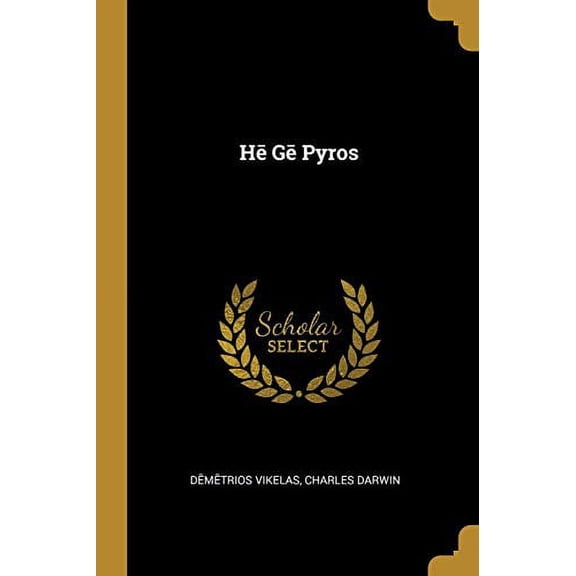 H G Pyros Paperback 0469046570 9780469046573 Charles Darwin Dmtrios Vikelas