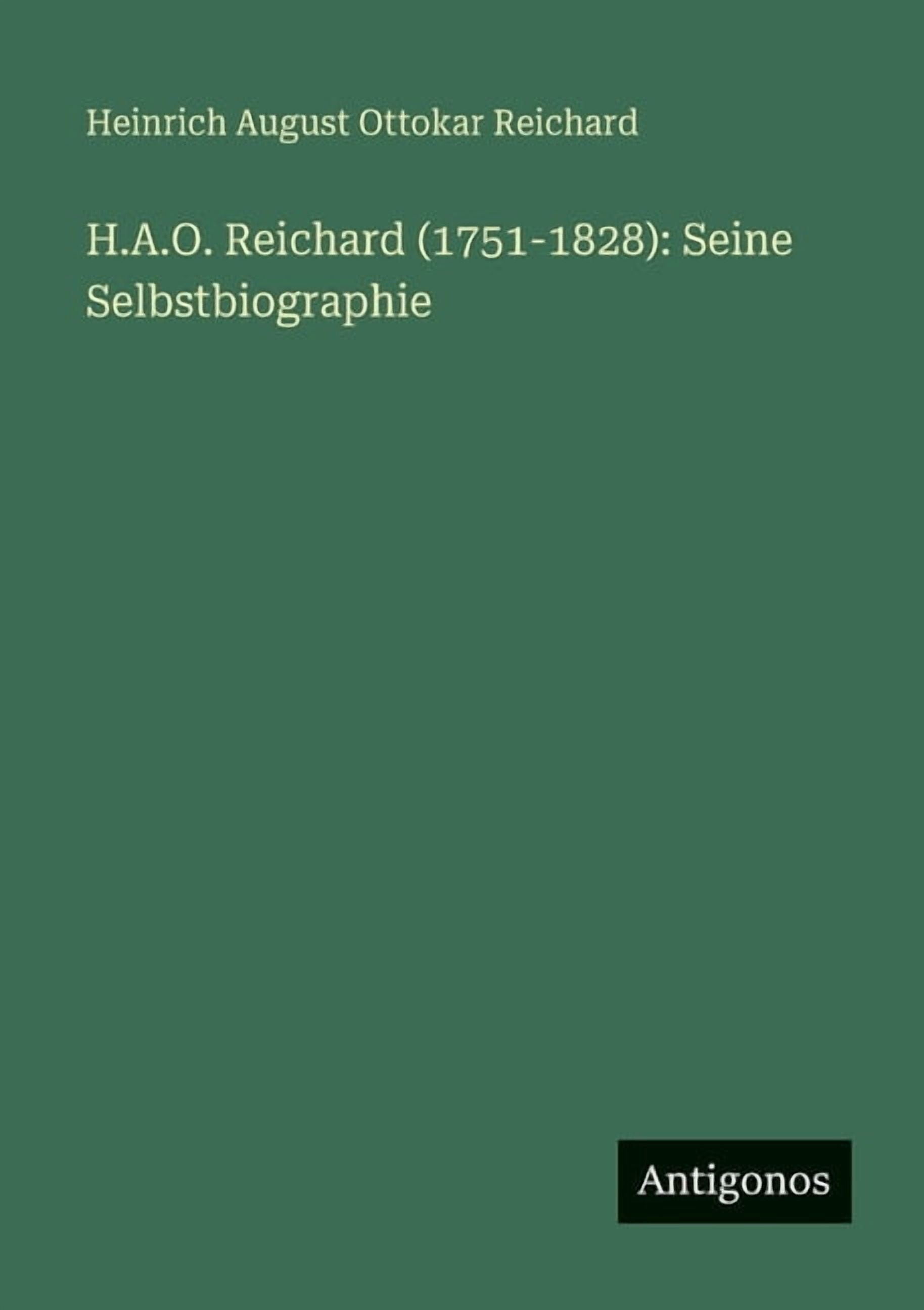 H.A.O. Reichard (1751-1828): Seine Selbstbiographie, (Paperback)